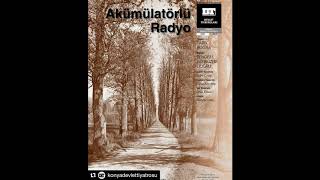 AKÜMÜLATÖRLÜ RADYO (Gün Doğumu ) Müzik   "Gürkan Çakıcı"