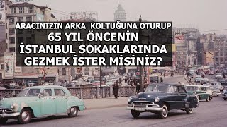 1959 Yılına Nostaljik Bir Yolculuk -  Bir Araçtan Çekilen İstanbul Görüntüleri