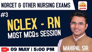 NCLEX - RN CLASS- 03 | IMPORTANT MCQs | BY MAHIPAL SIR | #NORCET #dsssb #rrb #ruhsbscnursing