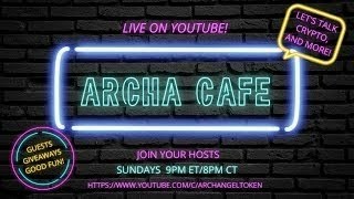 ARCHA Cafe 31st Oct 2022