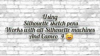 How to use sketch pens in Silhouette studio with my Cameo 4.