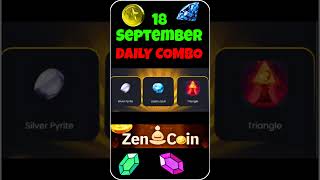 18 September‼️ZEN COIN COMBO🔥