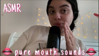 ASMR PURE MOUTH SOUNDS 👄