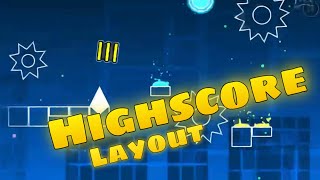 “Highscore layout” by Me (100%) | [Geometry Dash] Quick layout