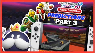 Mario Kart 8 Deluxe Booster Course Pass Prediction Part 3 | BB8’s House