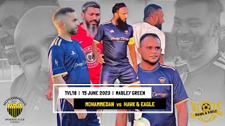 MOHAMMEDAN vs HAWK & EAGLE - ILFL TVL18 - 15 JUNE 2023