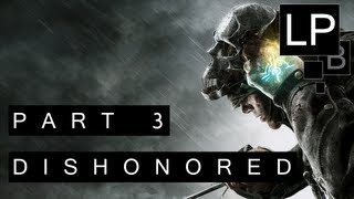 [Прохождение] Dishonored. Part 3