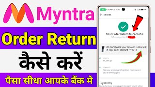 Myntra Order Return Kaise Kare ! How To Return Myntra ! Myntra Order Cancel kaise kare