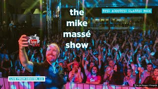 Epic Acoustic Classic Rock Live Stream: Mike Massé Show Episode 252