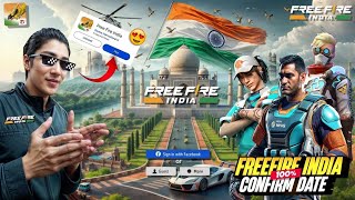 FINALLY FREE FIRE INDIA IS HERE 🇮🇳 | FREE FIRE INDIA LAUNCH DATE | FREE FIRE INDIA KAB AYEGA CONFIRM