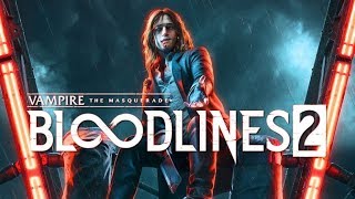 Vampire: The Masquerade - Bloodlines 2 Трейлер на русском Март 2020 года