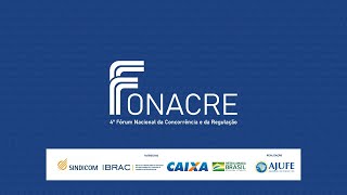 18/8/2020 | 4º Fórum Nacional da Concorrência e da Regulação - FONACRE