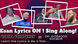 Your Esan Karaoke Starts Here! Learn UGBERA UBHATUEMEN Lyrics Here!