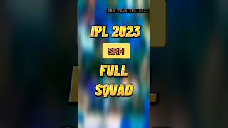 ipl 2023 srh full squad #shorts #viral