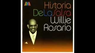 WILLIE ROSARIO NO LLORES CORAZON