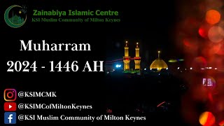 Amaal for the day of Ashura - 10th Muharram 1446AH - 17/07/24 - Zainabiya Islamic Centre - KSIMC MK