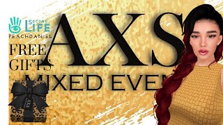 [SECONDLIFE] 🎁🎁FREE GIFTS & GIVEAWAYS AT AXS EVENT🎈 🎉