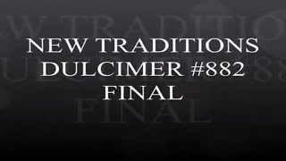 NEW TRADITIONS DULCIMER 882 FINAL