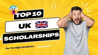 Top 10 UK Scholarships for International Students 2023