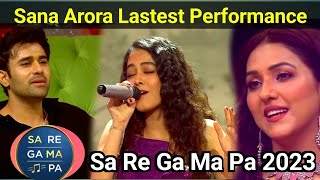 Sa Re Ga Ma Pa Sana Arora Latest Performance / Sa Re Ga Ma Pa 2023 Full Episode