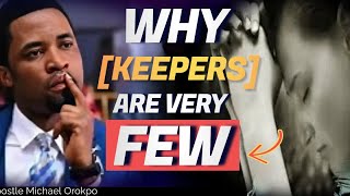 WHY KEEPERS ARE [VEERY] FEW BY APOSTLE OROKPO MICHEAL