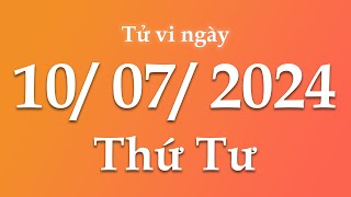 Tử Vi Ngày 10/07/2024 Của 12 Con Giáp | Triệu phú tử vi