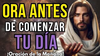 ORACIÓN DE LA MAÑANA - CONÉCTATE CON DIOS Y RECIBE SU BENDICIÓN HOY