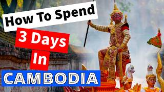 Explore 𝐂𝐚𝐦𝐛𝐨𝐝𝐢𝐚: 3-Day Adventure in Phnom Penh!