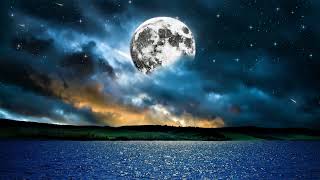 Starry Night - THE MOON ABOVE THE WATER. Relaxing music for sleeping.