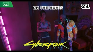 Cyberpunk 2077 - RTX ON - MAX SETTINGS #21: Robert Smith on the hunt!