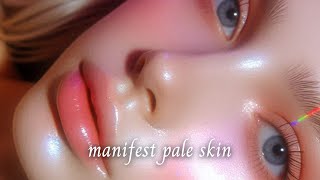 Manifest Pale Skin🤍 Fair Skin Meditation, Flawless & Perfect! Subliminal + Supraliminal + Visual