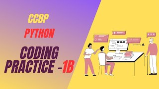 PYTHON CODING PRACTICE 1B|| NXT WAVE || CCBP||CODING||SOLUTION||PYTHON CODING||1B