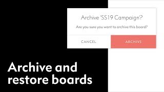 Archive & restore boards