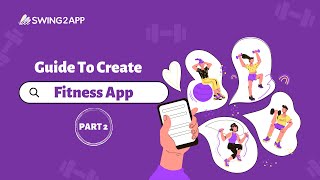 How To Create Fitness App | #Part2 | #NoCode | Swing2App |