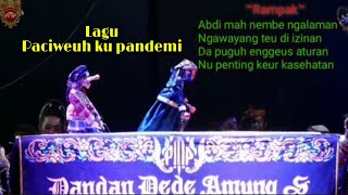 Dawala & cepot lagu PACIWEUH KU PANDEMI !!!