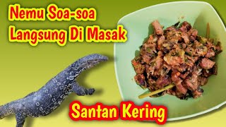 Maknyus Biawak / Soa-soa Di Masak Santan Kering ❤