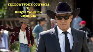 Yellowstone Cowboys to Dwight Yoakam's Cattle Call