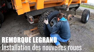 Remise en état des roues de ma remorque LEGRAND : Ça roule !