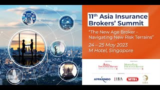 11th Asia Insurance Brokers' Summit - 24 to 25 May 2023