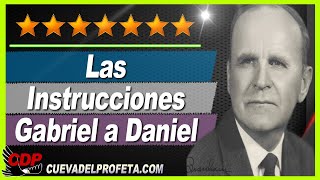 Las Instrucciones De Gabriel A Daniel | William Branham