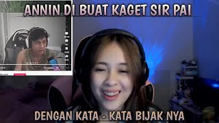 ANIN REACTION KATA KATA BIJAK SIR PAI