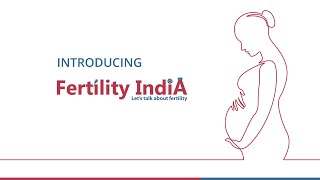 Welcome to Fertility India! | Let's talk about Fertility!