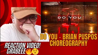 Do you - Brian puspos Choreography | Reaction Video! Grabeeee must watch🔥🔥