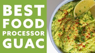 BEST Food Processor Guacamole Dip Recipe (Cuisinart)