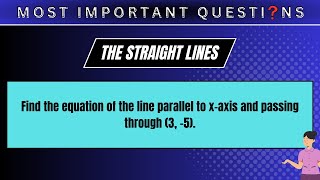 Find the equation of the line parallel to x-axis and passing through (3, -5).