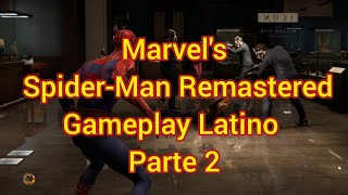 Gameplay Marvel's Spider-Man Remastered Latino Parte 2