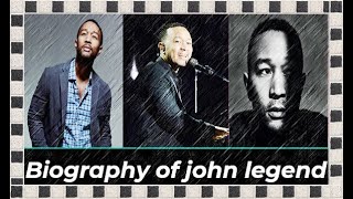 Biography of john legend