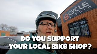 Support your Local bike Shop