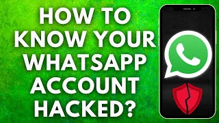 How to know WhatsApp account has been hacked | how to check if whatsapp is hacked