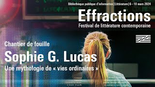 Sophie G. Lucas : Une mythologie de « vies ordinaires »